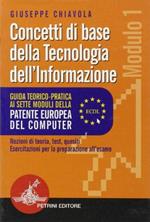 Guida teorico-pratica ai sette moduli della patente europea del computer (ECDL). Modulo 1. Per le Scuole superiori