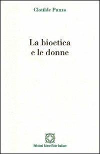 La bioetica e le donne - Clotilde Punzo - copertina