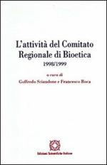 L'attività del Comitato regionale di bioetica 1998-1999
