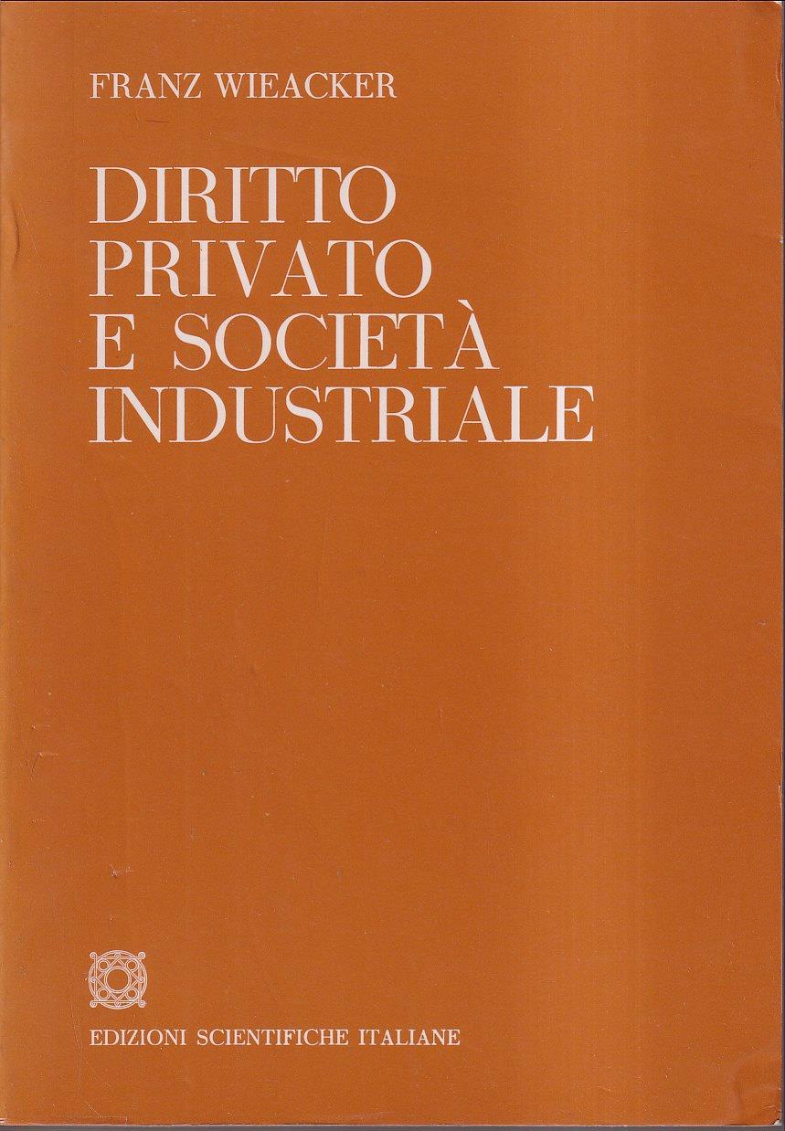 Diritto privato e società industriale