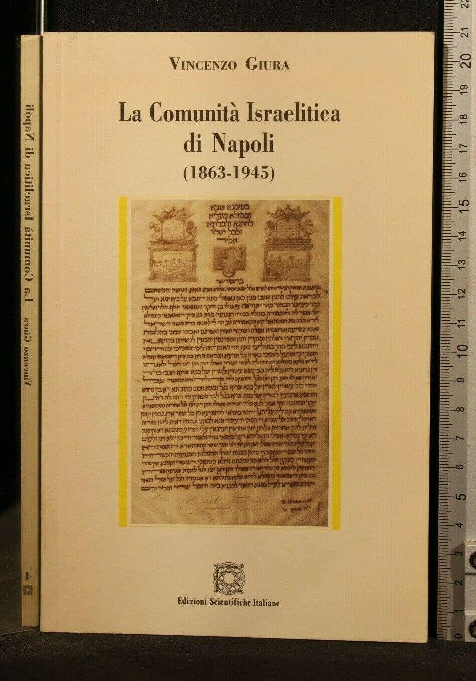 La comunità israelitica di Napoli (1863-1945)