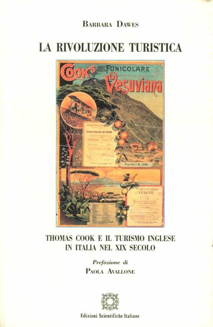 La rivoluzione turistica Thomas Cook e il turismo inglese in Italia nel XIX secolo - Barbara Dawes - copertina