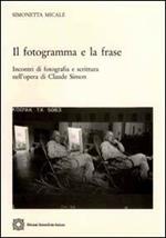 Il fotogramma e la frase. Incontri di fotografia e scrittura nell'opera di Claude Simon