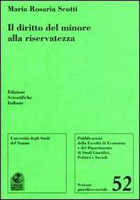 Il diritto del minore alla riservatezza - Maria Rosaria Scotti - copertina