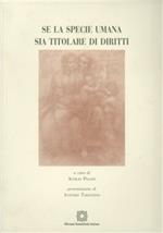 Se la specie umana sia titolare di diritti
