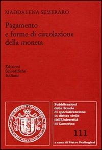 Pagamento e forme di circolazione della moneta - Maddalena Semeraro - copertina