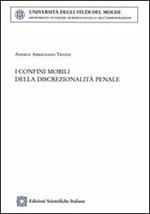 I confini mobili della discrezionalità penale