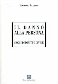 Il danno alla persona - Antonio Flamini - copertina