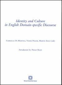 Identity and culture in english domain. Specific discourse - Gabriella Di Martino,Vanda Polese,Martin Solly - copertina
