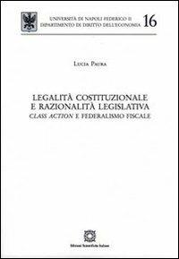 Legalità costituzionale e razionalità legislativa - Lucia Paura - copertina