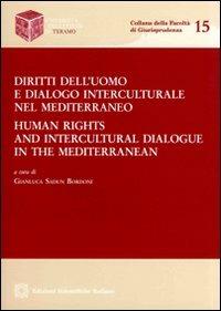Diritti dell'uomo e dialogo interculturale nel Mediterraneo-Human rights and intercultural dialogue in the Mediterranean - copertina