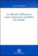 La filosofia dell'essenza come conoscenza scientifica del mondo