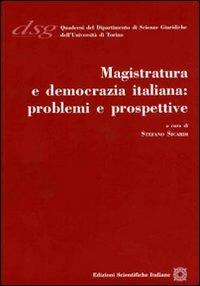 Magistratura e democrazia italiana. Problemi e prospettive - copertina