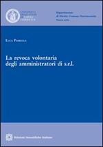 La revoca volontaria degli amministratori di s.r.l.