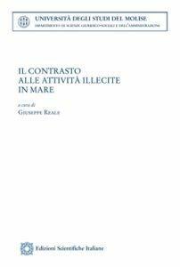 Libro Il contrasto alle attività illecite in mare 