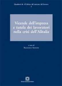 Libro Vicende dell'impresa e tutela dei lavoratori nella crisi dell'Alitalia Francesco Santoni