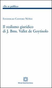 Il realismo giuridico di J. Bms. Vallet de Goytisolo - Estanislao C. Núñez - copertina