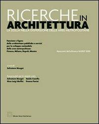 Ricerche in architettura. La Zolla nella dispersione delle aree metropolitane - Salvatore Bisogni - copertina