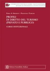 Libro Profili di diritto del turismo (privato e pubblico), corso istituzionale Emma A. Imparato , Francesco Torchia