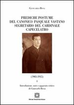 Prediche postume del canonico Pasquale Vastano segretario del Cardinale Capecelatro (1930-1915)...