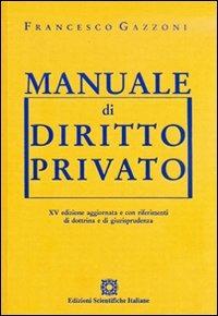 Manuale di diritto privato - Francesco Gazzoni - copertina