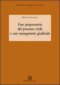 Fase preparatoria del processo civile e case management giudiziale - Beatrice Ficcarelli - copertina