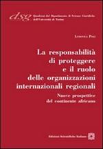 La responsabilità di proteggere e il ruolo delle organizzazione internazionali regionali