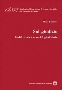 Libro Sul giudizio. Verità storica e verità giudiziaria Maria Borrello