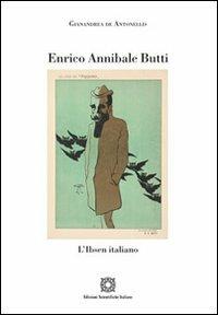 Enrico Annibale Butti. L'Ibsen italiano - Gianandrea De Antonellis - copertina