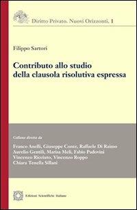 Contributo allo studio della clausola risolutiva espressa - Filippo Sartori - copertina