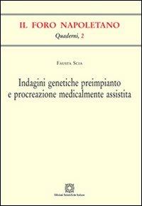 Indagini genetiche preimpianto e procreazione medicalmente assistita - Fausta Scia - copertina