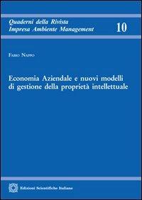 Economia aziendale e nuovi modelli di gestione della proprietà intellettuale - Fabio Nappo - copertina