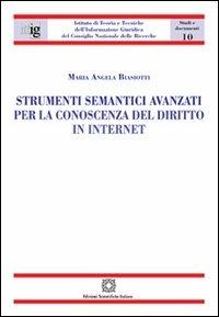 Strumenti semantici avanzati per la conoscenza del diritto in internet - Maria Angela Biasiotti - copertina