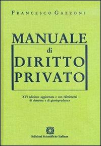 Manuale di diritto privato - Francesco Gazzoni - copertina