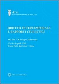 Diritto intertemporale e rapporti civilistici. Atti del 7° Convegno nazionale - copertina