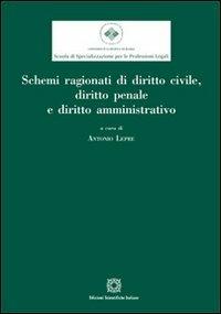 Schemi ragionati di diritto civile, diritto penale e diritto amministrativo - copertina