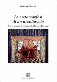 Le metamorfosi di un arcidiavolo - Bernardina Moriconi - copertina