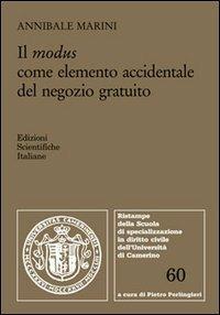 Il modus come elemento accidentale del negozio gratuito - Annibale Marini - copertina