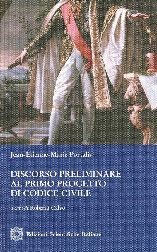 Discorso preliminare al primo progetto di codice civile - Jean E. Portalis - copertina