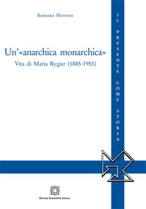Un'«anarchica monarchica» - Barbara Montesi - copertina