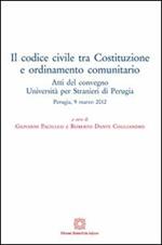 Il codice civile tra Costituzione e ordinamento comunitario