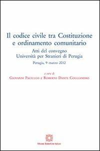 Il codice civile tra Costituzione e ordinamento comunitario - copertina