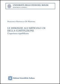 Le deroghe all'articolo 138 della Costituzione - Francesco R. De Martino - copertina