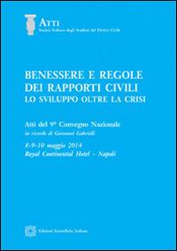 Benessere e regole dei rapporti civili. Atti del 9º Convegno nazionale - copertina
