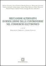 Meccanismi alternativi di risoluzione delle controversie nel commercio elettronico