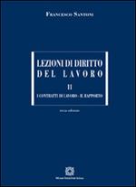 Lezioni di diritto del lavoro. Vol. 2: I contratti di lavoro-Il rapporto