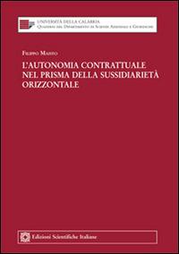 L'autonomia contrattuale nel prisma della sussidiarietà orizzontale - Filippo Maisto - copertina