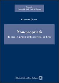 Non-proprietà. Teoria e prassi dell'accesso ai beni - Alessandra Quarta - copertina