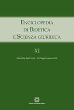 Enciclopedia di bioetica e scienza giuridica. Vol. 11: Sacralità della vita. Sviluppo sostenibile.