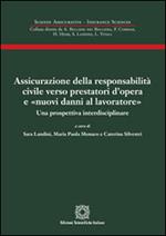 Assicurazione della responsabilità civile verso prestatori d'opera e «nuovi danni al lavoratore»